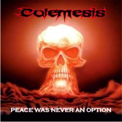 Colemesis : Peace Was Never an Option